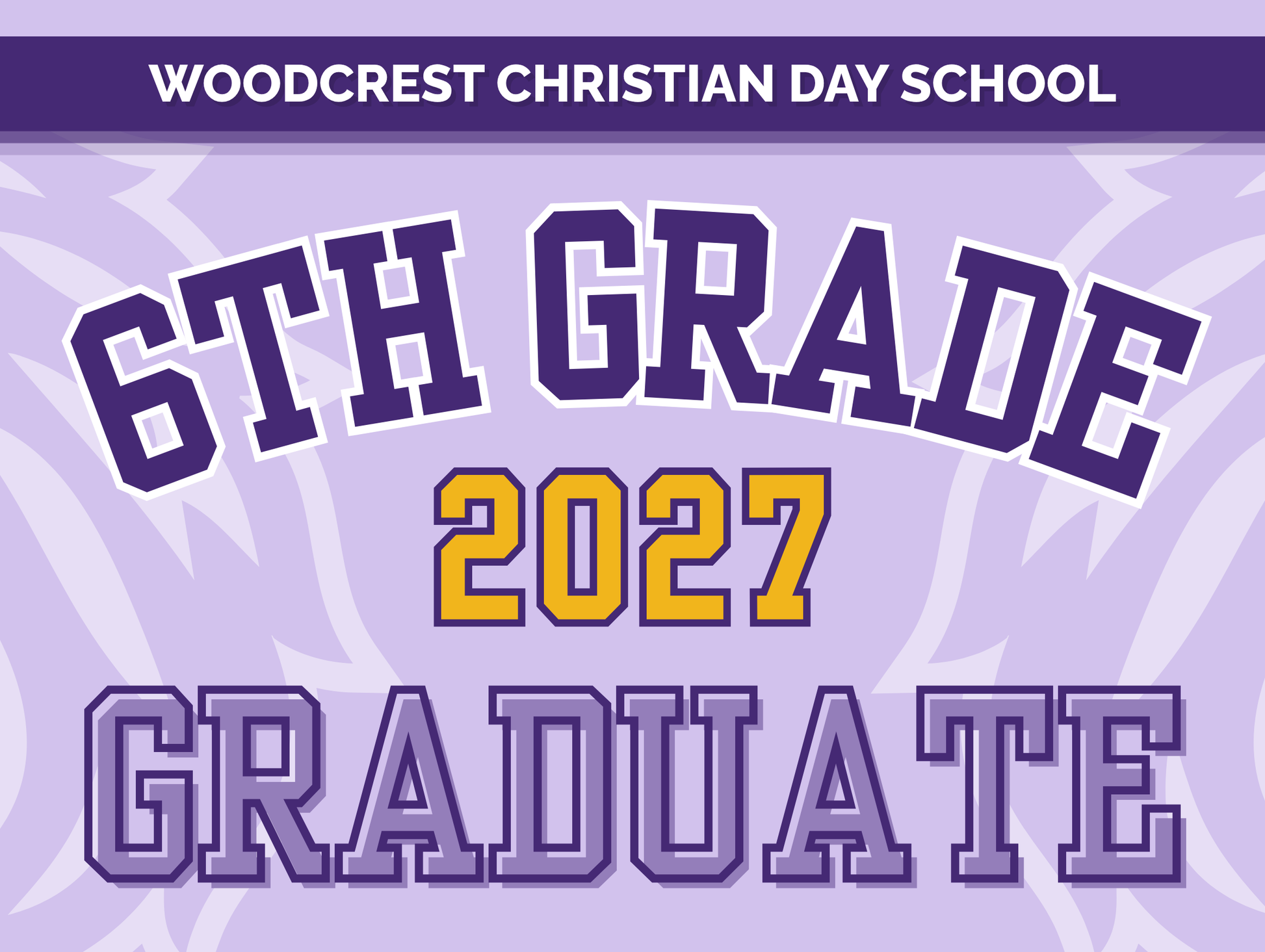 6th Grade Graduation Yard Sign
